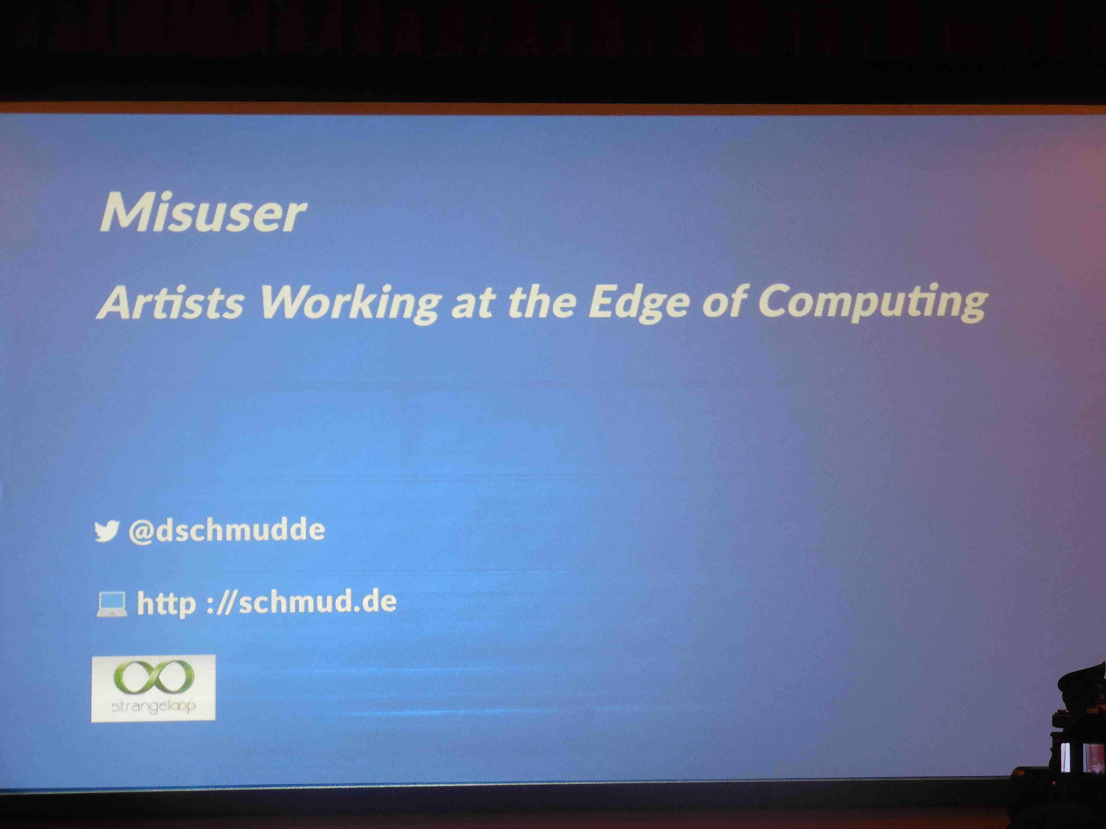 the splash screen to open David Schmudde's talk, 'Misuse'