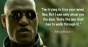 Morpheus, that cool dude from The Matrix